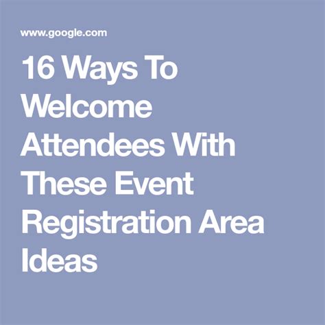 16 Ways To Welcome Attendees With These Event Registration Area Ideas
