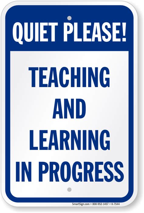 Quiet Please Sign Teaching And Learning In Progress Sign Sku K 7544