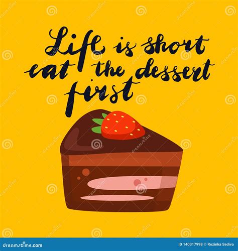 Sign Life Is Short Eat The Dessert First With A Cake Vector Stock Illustration Illustration