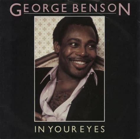 George Benson In Your Eyes Uk 7 Vinyl Single 7 Inch Record 45 564844