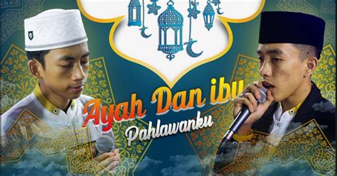 We did not find results for: Lirik Lagu Ayah Dan Ibu Pahlawanku Syubbanul Muslimin ...
