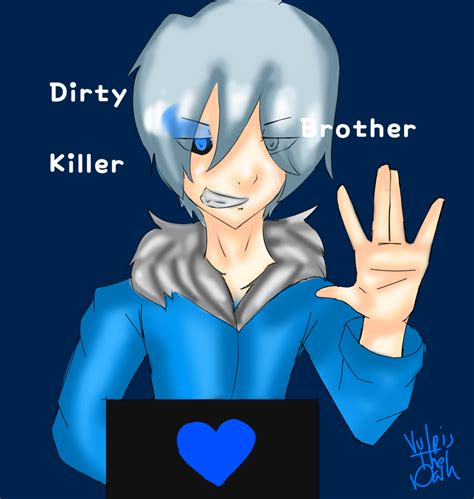 Dirty Brother Killer Blueteaful Illustrations Art Street