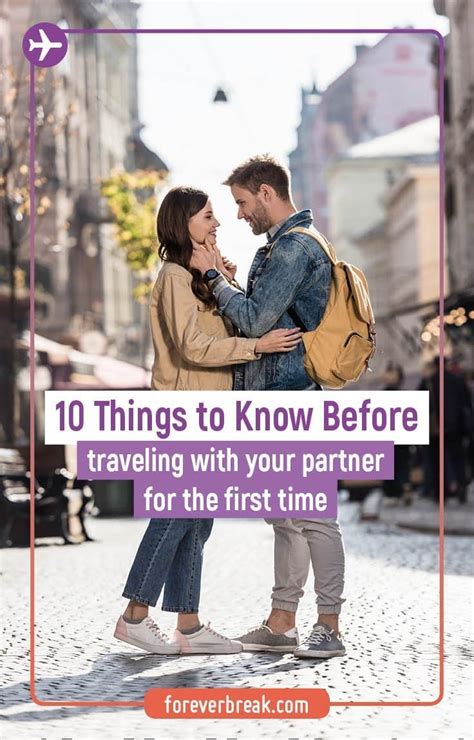 10 things to know before traveling with your partner for the first time how to memorize things