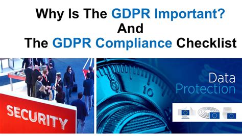 Why Is The Gdpr Important And The Compliance Checklist Youtube
