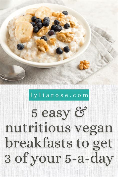 Vegan Breakfast Easy Ideas To Get 3 Of Your 5 A Day