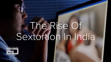 Sextortion Is On The Rise In India Youtube