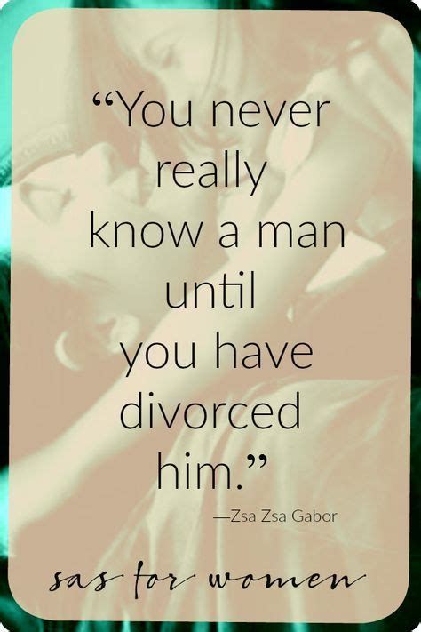 40 inspirational divorce quotes to make you feel less alone sas for women inspirational