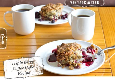 Berry Coffee Cake Recipe With Walnut Streusel Vintage Mixer