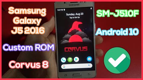 Install Corvus 8 On Samsung J5 2016 Sm J510f Latest Custom Rom