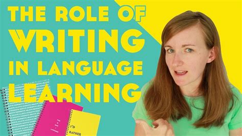 The Role Of Writing In Language Learning║lindsay Does Languages Video