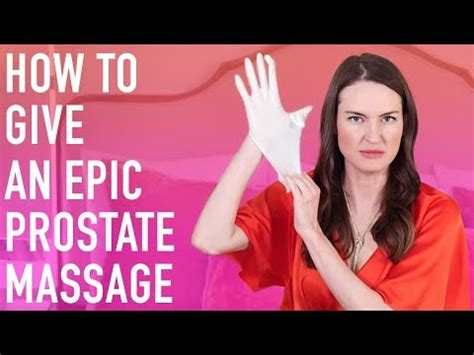 How To Give An Epic Prostate Massage Drive Him Wild With Pleasure Kienitvc Ac Ke