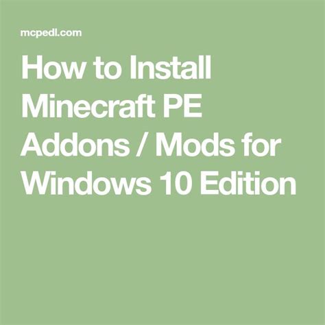 How To Install Minecraft Pe Addons Mods For Windows 10 Edition