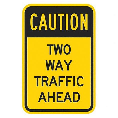 Lyle Two Way Traffic Sign Sign Legend Caution Two Way Traffic Ahead