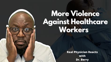 More Violence Against Healthcare Workers