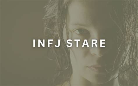 The Infj Stare What Is It All About Mathias Corner