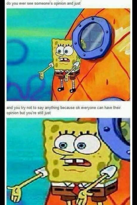 Opinions Spongebob Squarepants Know Your Meme