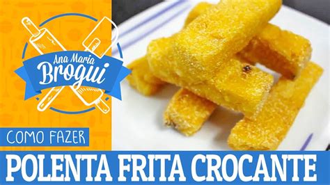 Como deixar a batata frita sequinha e crocante: COMO FAZER POLENTA FRITA CROCANTE E SEQUINHA | # ...