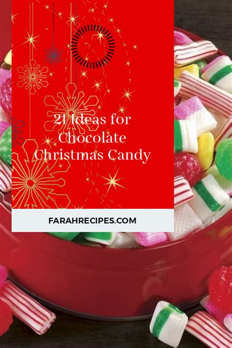 21 Ideas For Chocolate Christmas Candy Most Popular Ideas Of All Time
