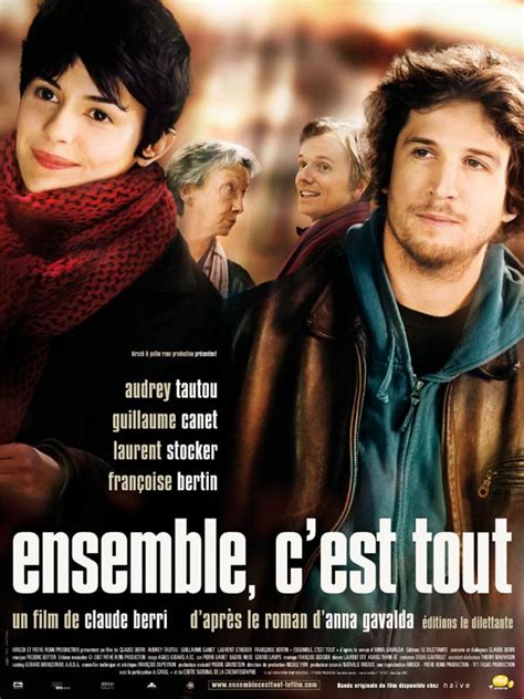 Ensemble Cest Tout Film 2007 Allociné