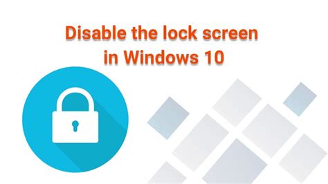 Disable The Lock Screen In Windows 10 Youtube