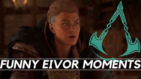 Eivor Her Funniest Moments In Assassin S Creed Valhalla Youtube