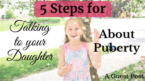 5 steps for talking to your daughter about puberty jess foley writer