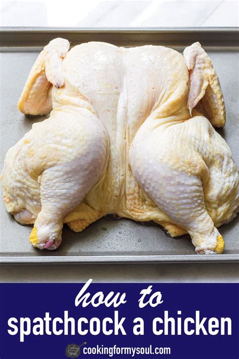 How To Spatchcock A Chicken Cooking For My Soul