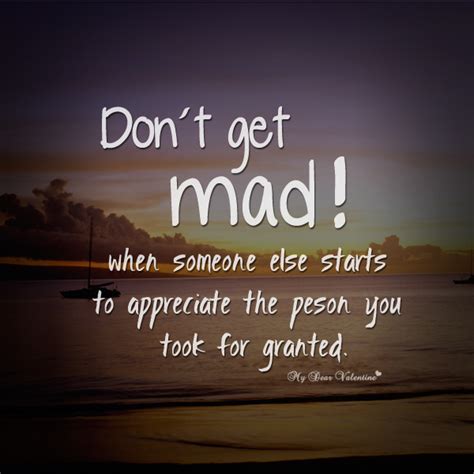 Quote usually implies a use of another s words. Dont Be Mad At Me Quotes. QuotesGram
