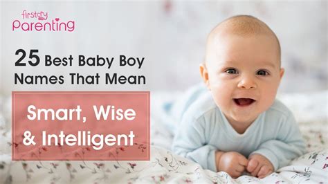 25 Best Baby Boy Names That Mean Smart Wise And Intelligent Youtube