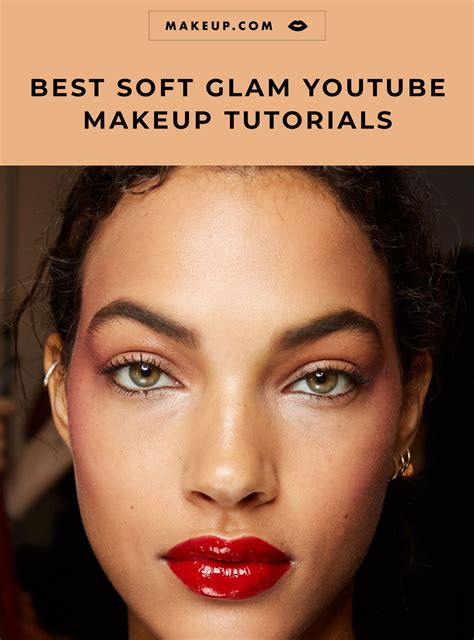 These Soft Glam Makeup Tutorials On Youtube Will Help You Achieve The