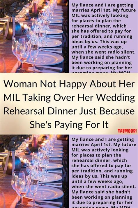 Woman Not Happy About Her Mil Taking Over Her Wedding Rehearsal Dinner Just Because She S Paying