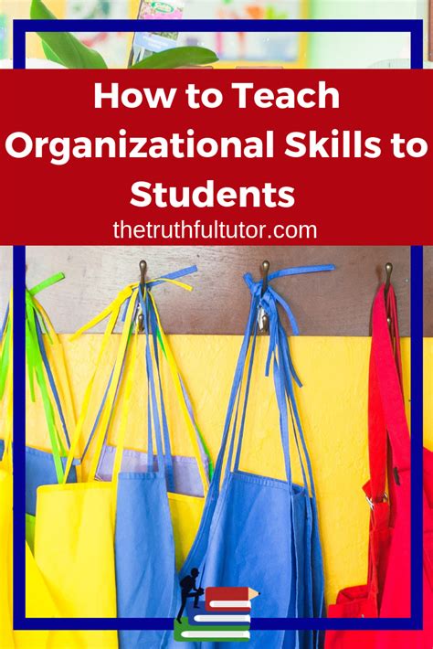 How To Teach Organizational Skills To Students The Truthful Tutor