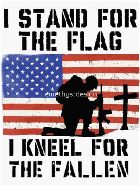 I Stand For The Flag I Kneel For The Fallen Sticker For Sale By