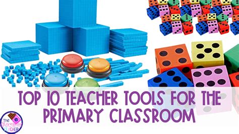 Top 10 Teacher Tools For The Primary Classroom