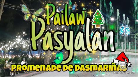 Pasyalan Pailaw Sa Cavite Promenade Des Dasma Park Youtube