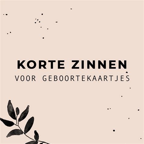 Korte Zinnen Voor Geboortekaartjes 4cards Geboorte Citaten