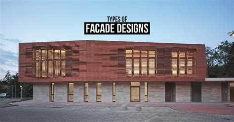Types Of Facade Designs Rtf Rethinking The Future