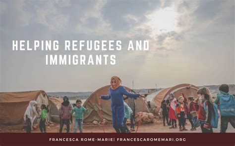 Helping Refugees And Immigrants Francesca Rome Marie
