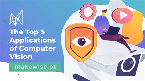 The Top 5 Applications Of Computer Vision In Industry Makewise