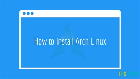 How To Install Arch Linux In 2020 Step By Step Guide Linux Linux