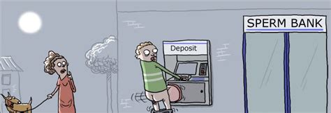 Sperm Bank Funny Pictures Funny Pictures And Best Jokes Comics