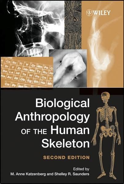 Biological Anthropology Of The Human Skeleton Edition 2 By M Anne