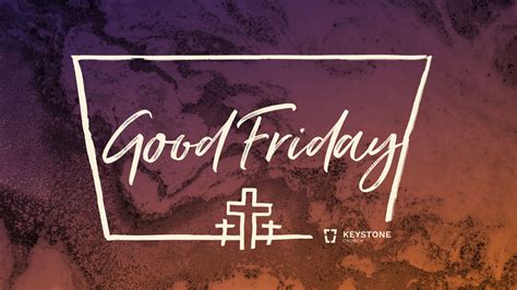 Good friday 2023 will fall on friday, april 7. Good Friday Service | Keystone Church | Ankeny, IA