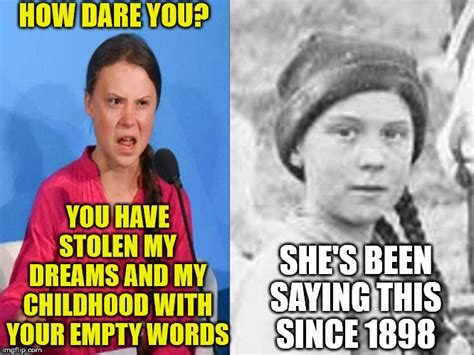 Greta Thunberg How Dare You Meme