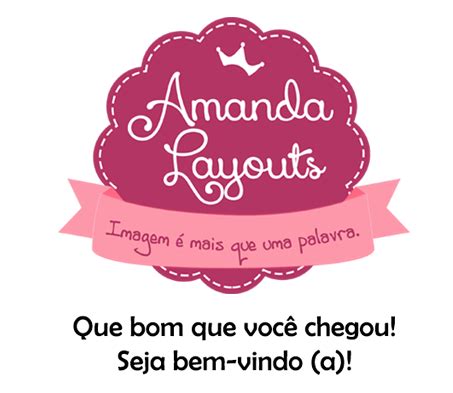 Amanda Layouts - Layouts, templates, lojinhas Elo7 e muito mais para o seu blog!