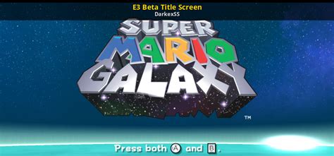 E3 Beta Title Screen Super Mario Galaxy Works In Progress