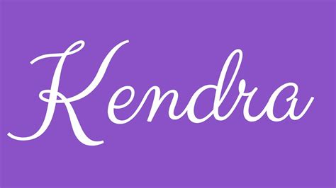 Learn How To Sign The Name Kendra Stylishly In Cursive Writing Youtube