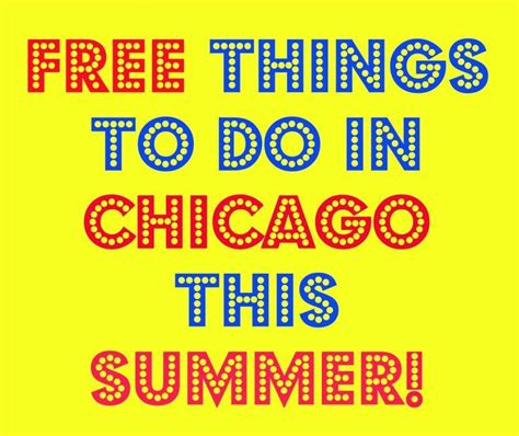 We love our customers, so feel free to visit during normal business hours. List Of Free Things To Do In Chicago This Summer | Free ...