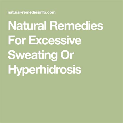 Natural Remedies For Excessive Sweating Or Hyperhidrosis Excessive
