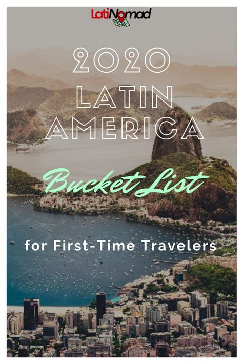 2020 Latin America Bucket List For Beginners Latin America Travel